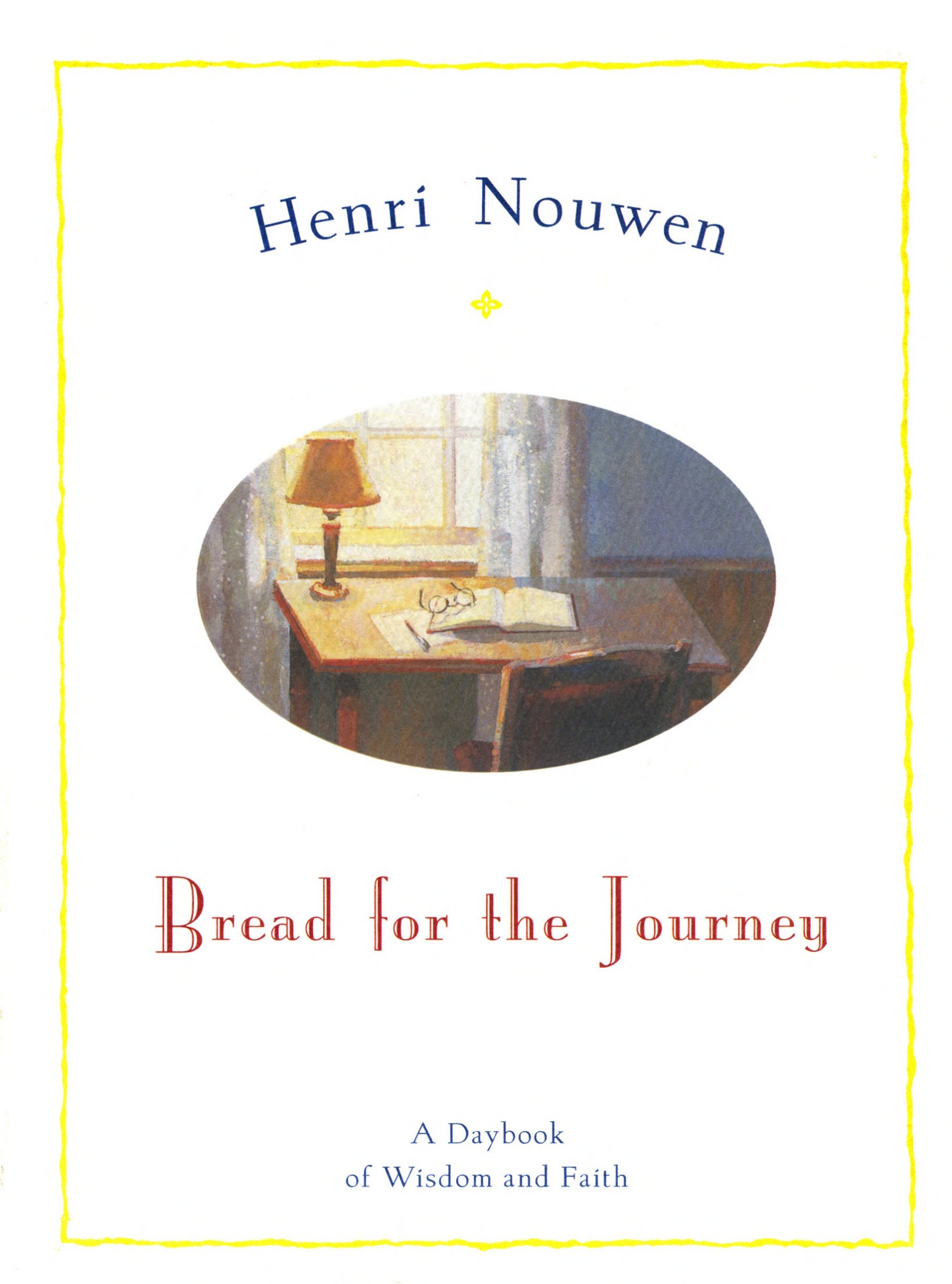 Bread for the Journey: A Daybook of Wisdom and Faith