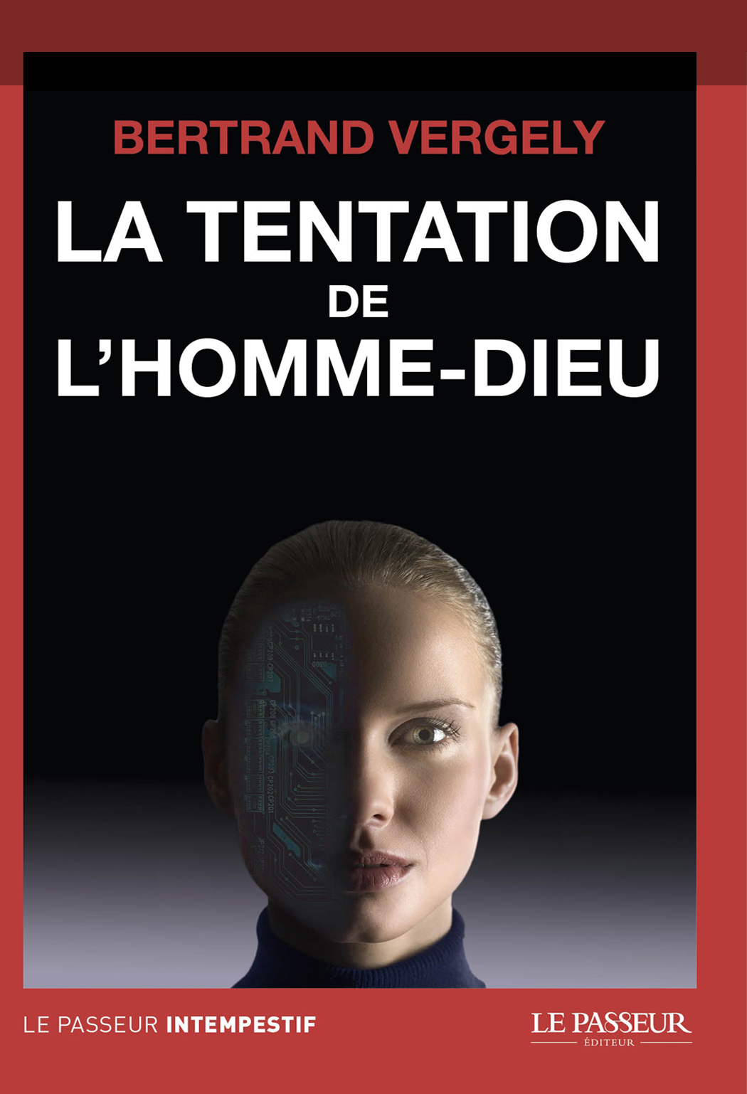La tentation de l'homme-Dieu