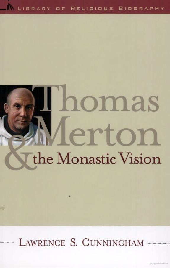 Thomas Merton and the Monastic Vision
