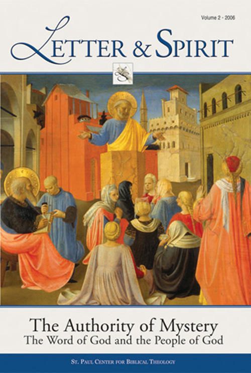 Letter & Spirit, Vol. 2: The Authority of Mystery: The Word of God and the People of God (Letter and Spirit Journal)