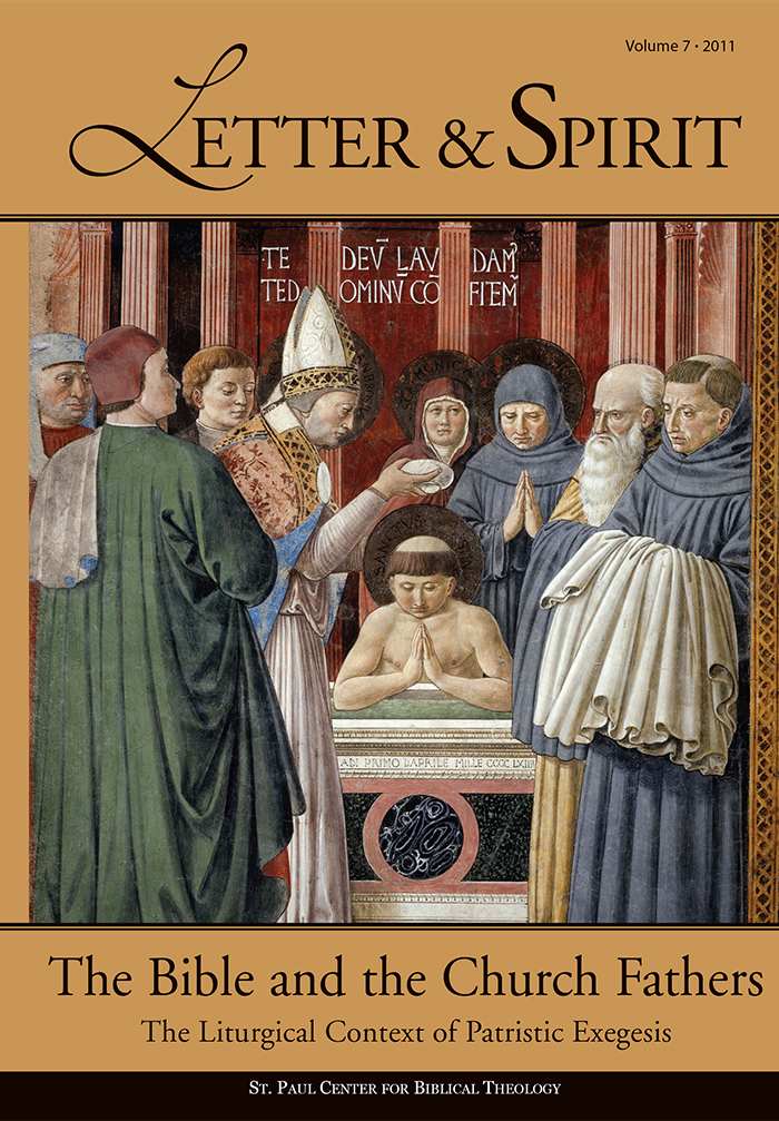Letter & Spirit, Vol. 7: The Bible and the Church Fathers: The Liturgical Context of Patristic Exegesis (Letter and Spirit)