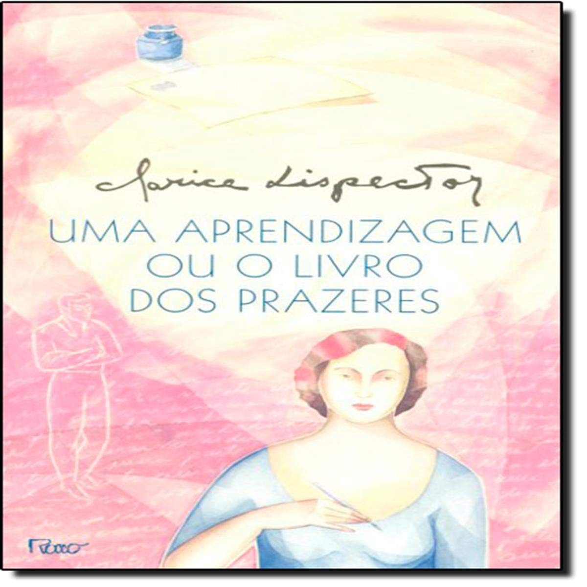 Uma Aprendizagem ou o Livro dos Prazeres