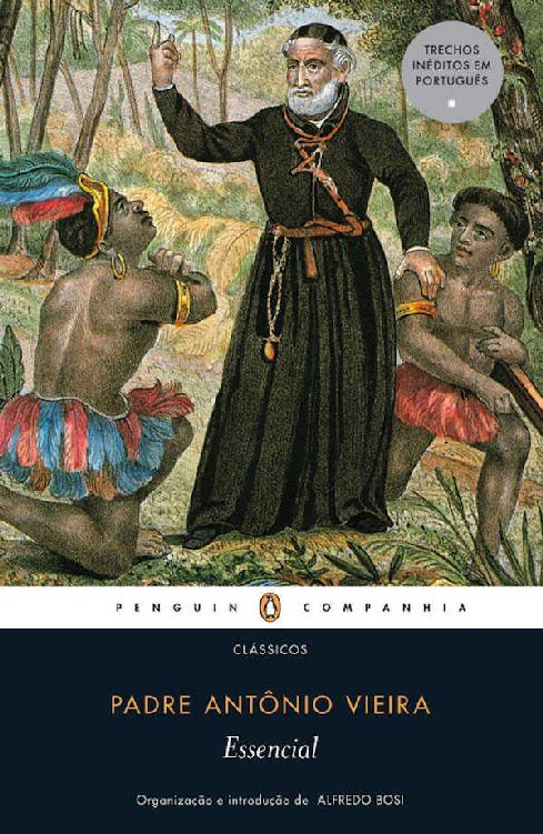 Essencial Padre Antônio Vieira