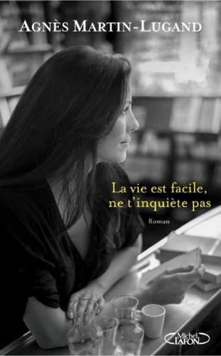 La vie est facile, ne t'inquiète pas - T02