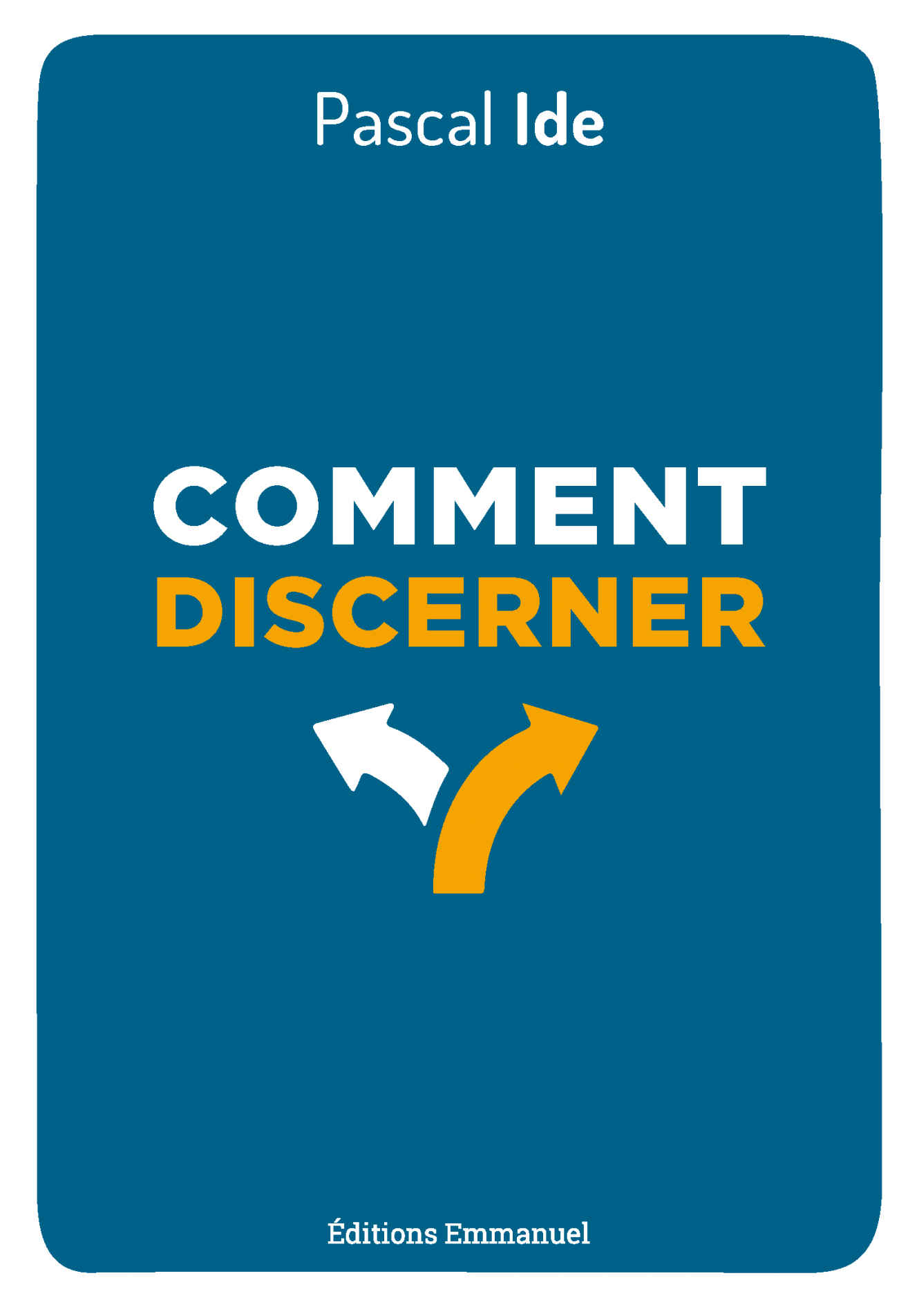 Comment discerner (French Edition)