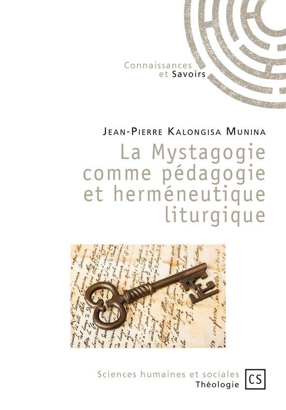 La Mystagogie comme pédagogie et herméneutique liturgique (Sciences humaines et sociales) (French Edition)