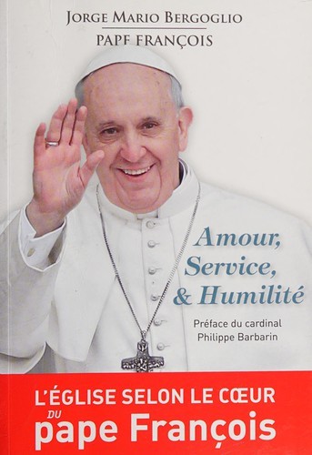 Amour, service et humilité: exercices spirituels donnés à ses frères évêques à la manière de saint Ignace de Loyola