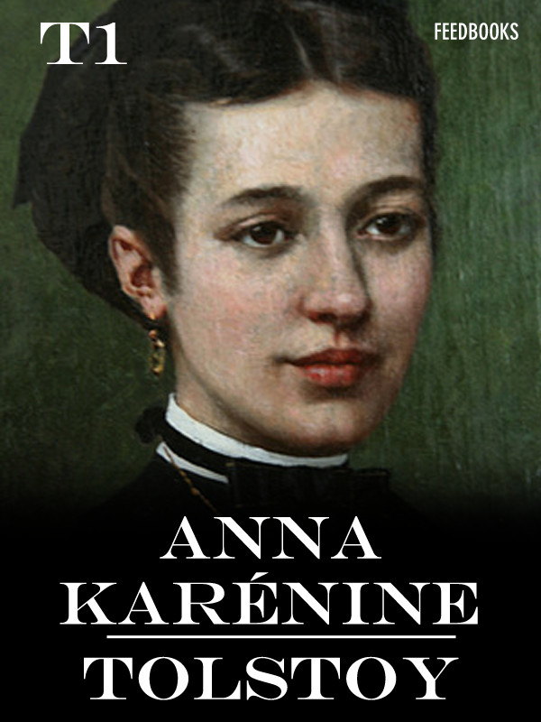 Anna Karénine - Tome I