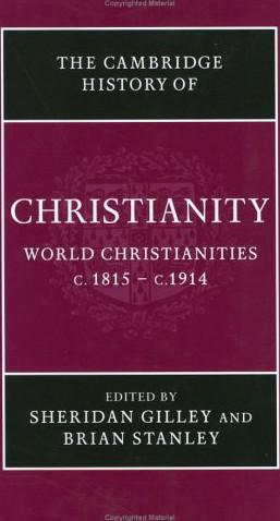 Cambridge History of Christianity: Volume 8, World Christianities C.1815-C.1914
