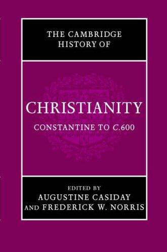 Cambridge History of Christianity: Volume 2, Constantine to C.600