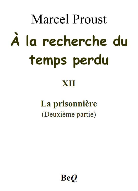 À la recherche du temps perdu XII
