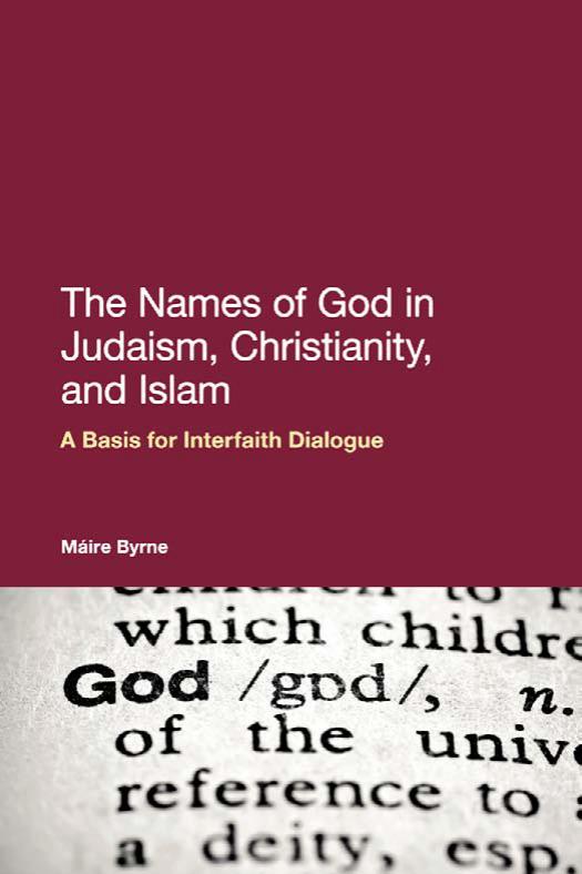 The Names of God in Judaism, Christianity and Islam: A Basis for Interfaith Dialogue
