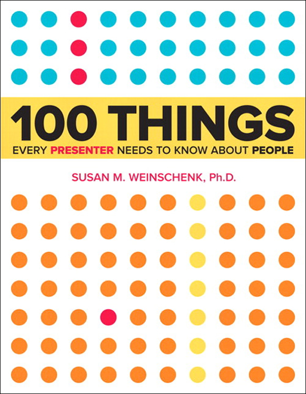 100 Things Every Presenter Needs to Know About People (Forrest Harper's Library)