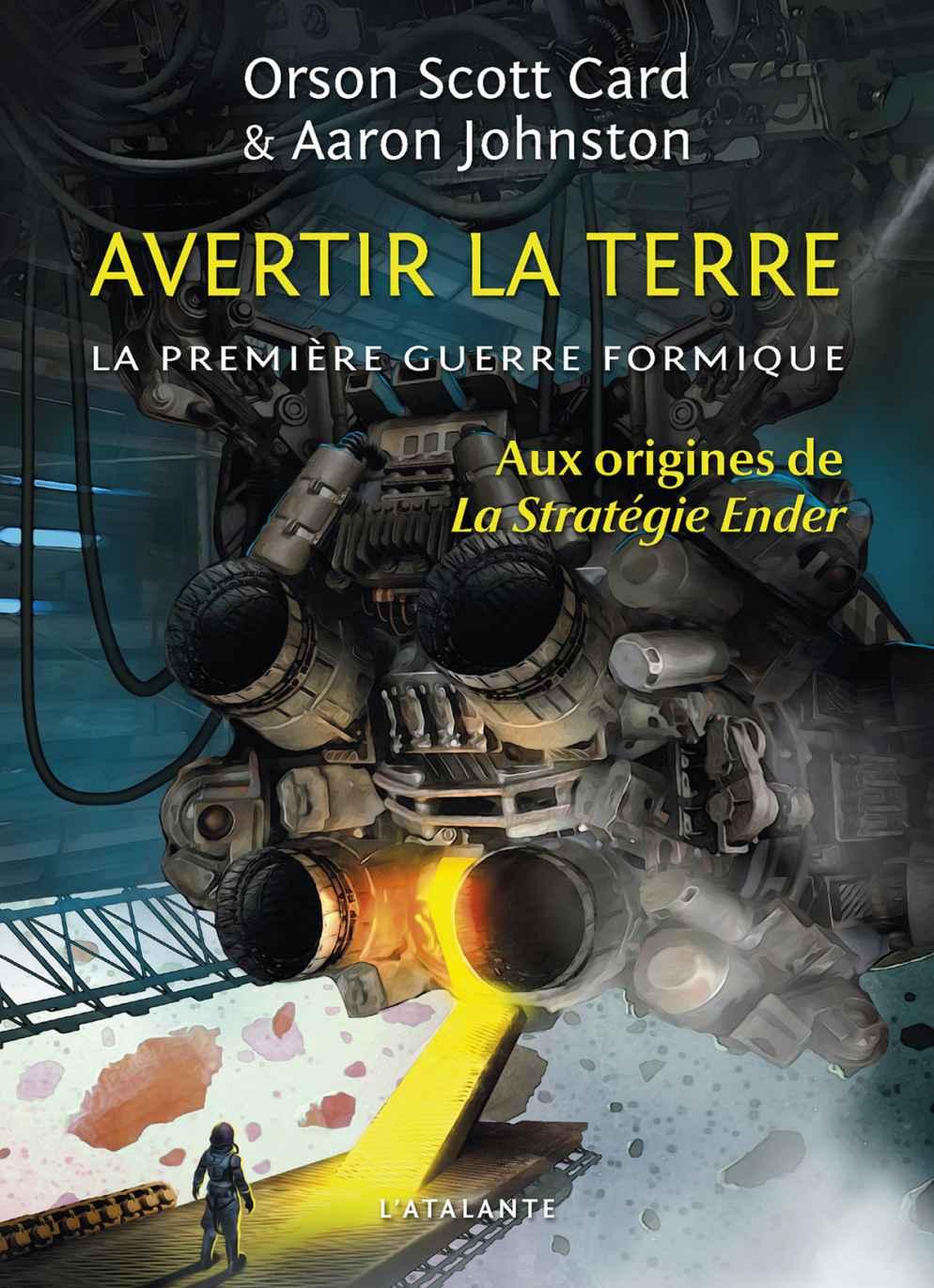 Avertir la Terre: La première guerre formique