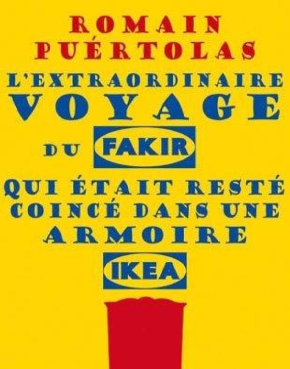 L'extraordinaire voyage du fakir qui était resté coincé dans une armoire Ikéa