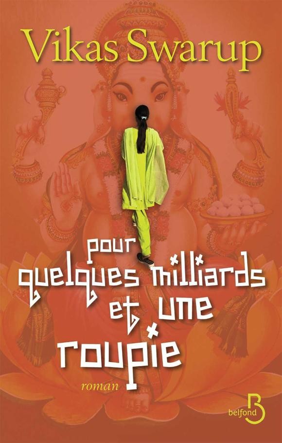 Pour quelques milliards et une roupie