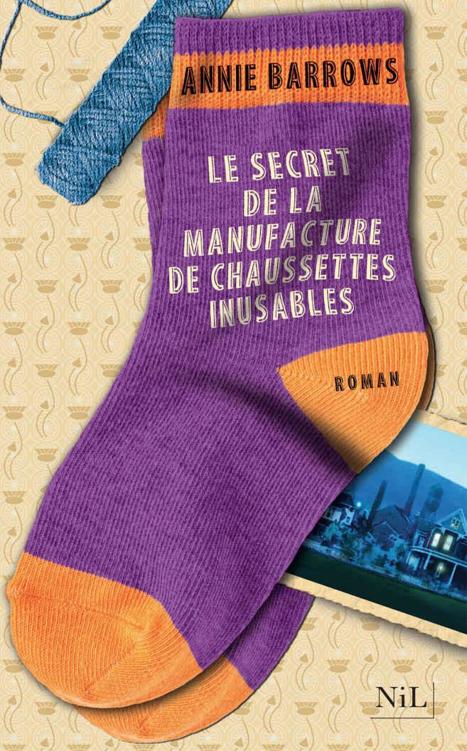 Le Secret de la manufacture de chaussettes inusables (French Edition)