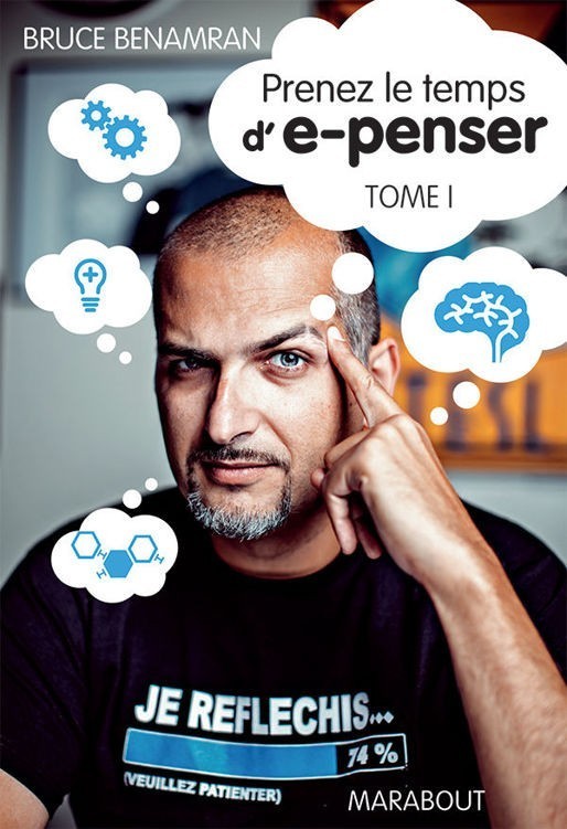 Prenez le temps d'e-penser - Tome 1