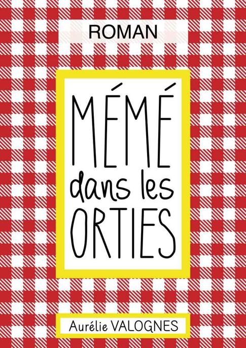 Mémé dans les orties