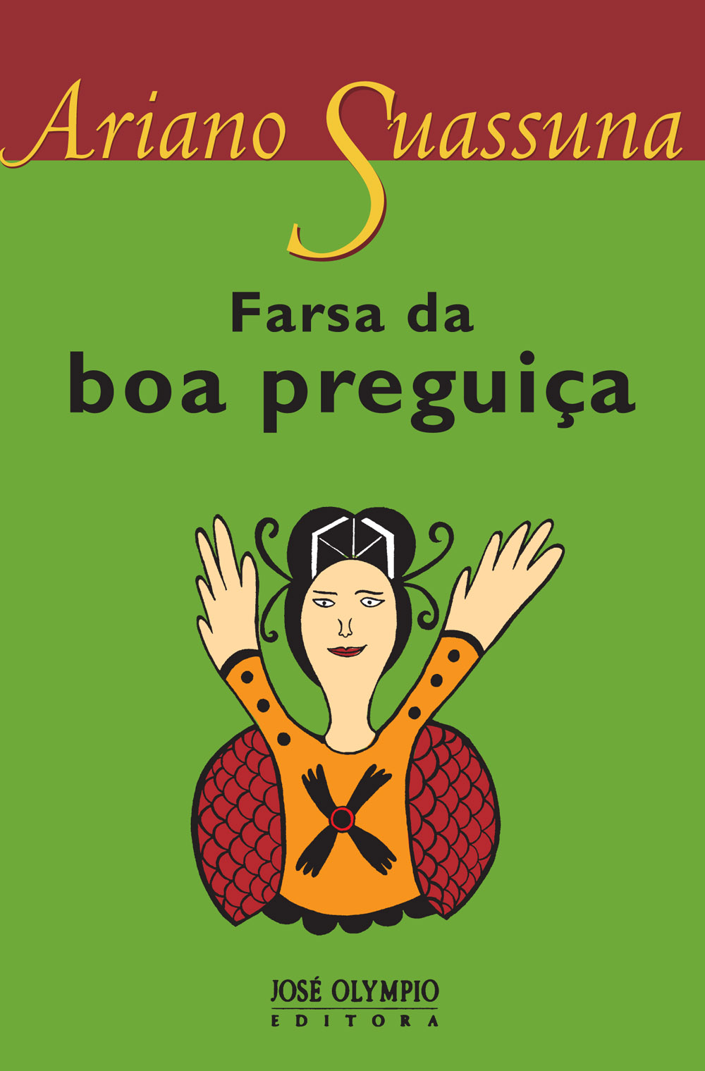 Farsa da boa preguiça -