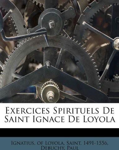 Exercices spirituels de Saint Ignace de Loyola