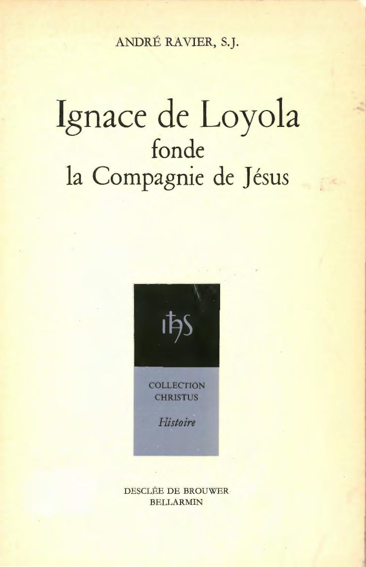 Ignace de Loyola fonde la Compagnie de Jésus